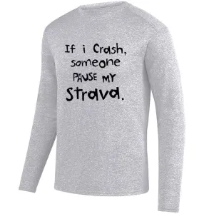 Men's HeatherSoft Tech Long Sleeve Crew - "If I Crash Someone Pause My Strava"