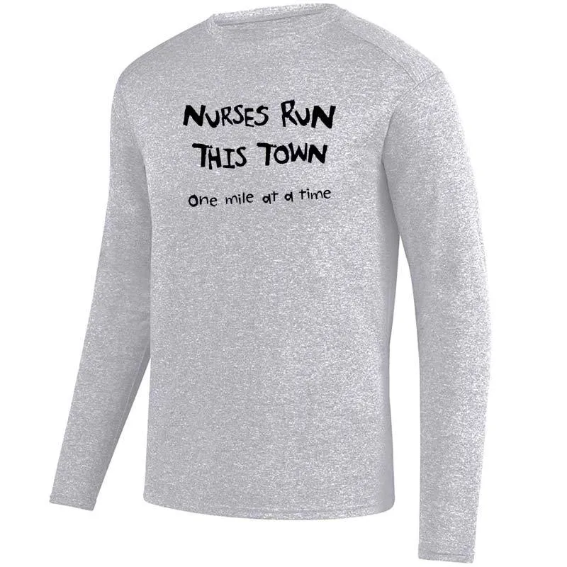 Men's HeatherSoft Tech Long Sleeve Crew - "Nurses Run This Town"