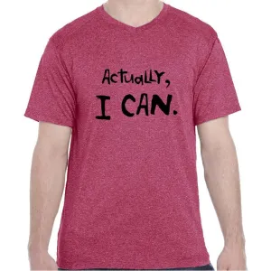 Men's HeatherSoft Tech Short Sleeve Shallow V - "Actually, I Can"