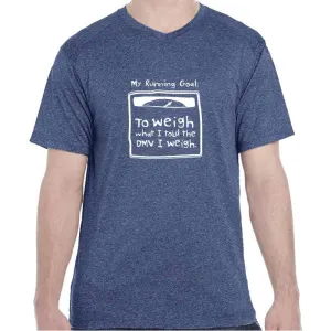 Men's Heathersoft Tech Short Sleeve Shallow V - "My Running Goal: To Weigh What I Told The DMV I Weigh"